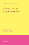 J'écris sur du papier mouillé